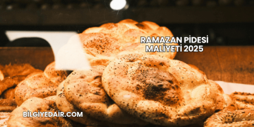 Ramazan Pidesi Maliyeti 2025