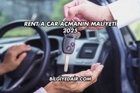Rent a Car Açmanın Maliyeti 2025