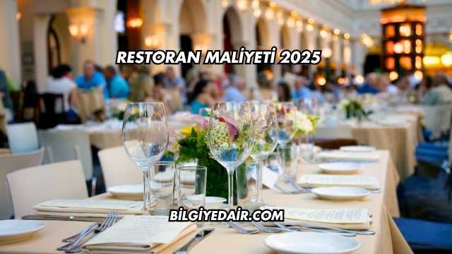 Restoran Maliyeti 2025