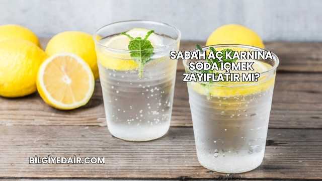 Sabah Aç Karnına Soda İçmek Zayıflatır mı?