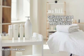 Sağlıklı Yaşam Merkezi Açma Maliyeti 2025