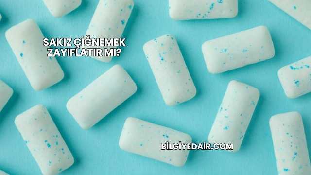 Sakız Çiğnemek Zayıflatır mı?