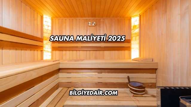 Sauna Maliyeti 2025