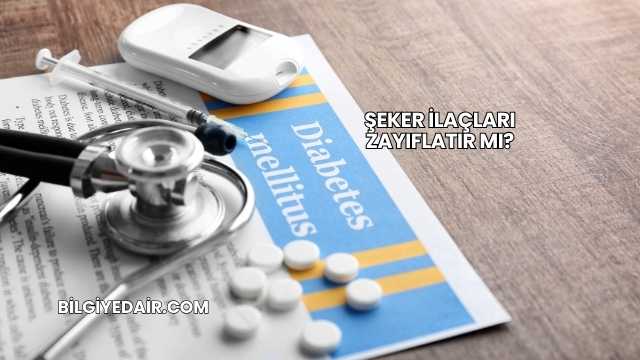 Şeker İlaçları Zayıflatır mı?