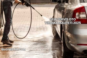 Self Servis Oto Yıkama Maliyeti 2025