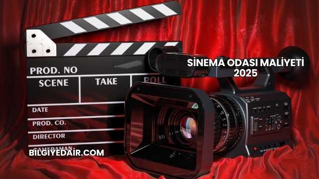 Sinema Odası Maliyeti 2025