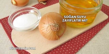 Soğan Suyu Zayıflatır mı?
