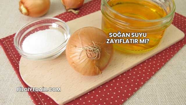Soğan Suyu Zayıflatır mı?