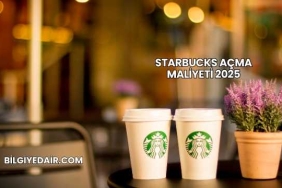 Starbucks Açma Maliyeti 2025