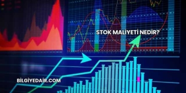 Stok Maliyeti Nedir?