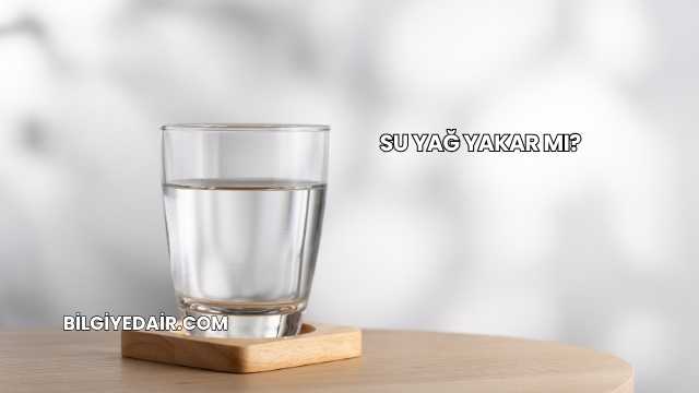 Su Yağ Yakar mı?