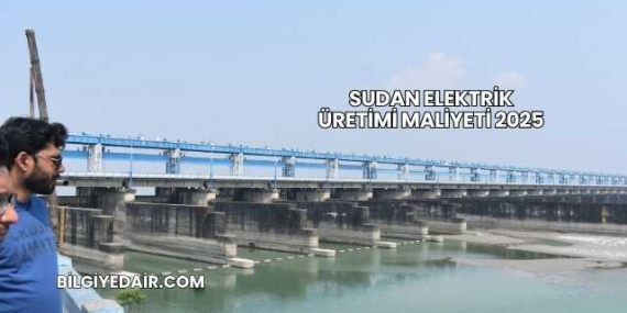 Sudan Elektrik Üretimi Maliyeti 2025
