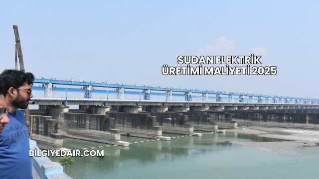 Sudan Elektrik Üretimi Maliyeti 2025