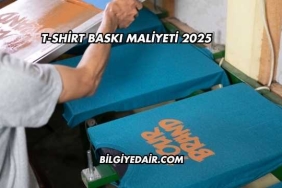 T-shirt Baskı Maliyeti 2025