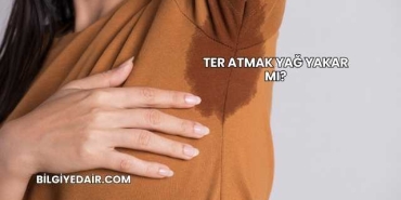 Ter Atmak Yağ Yakar mı?