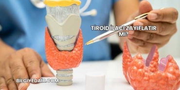 Tiroid İlacı Zayıflatır mı?