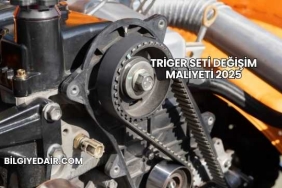 Triger Seti Değişim Maliyeti 2025