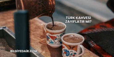 Türk Kahvesi Zayıflatır mı?