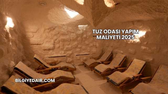 Tuz Odası Yapım Maliyeti 2025