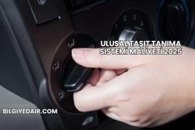 Ulusal Taşıt Tanıma Sistemi Maliyeti 2025
