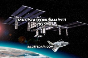 Uzay İstasyonu Maliyeti 2025