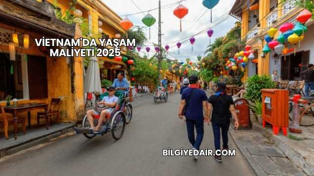 Vietnam'da Yaşam Maliyeti 2025