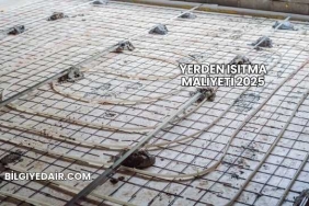 Yerden Isıtma Maliyeti 2025