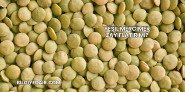 Yeşil Mercimek Zayıflatır mı?