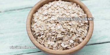 Yulaf Zayıflatır mı?