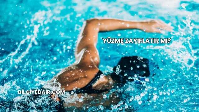 Yüzme Zayıflatır mı?