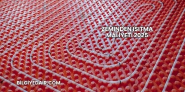 Zeminden Isıtma Maliyeti 2025