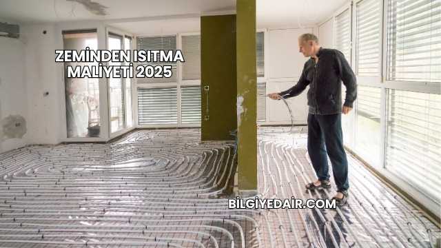 Zeminden Isıtma Maliyeti 2025