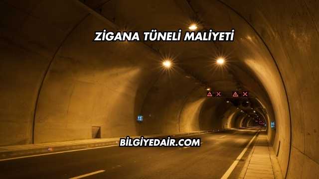 Zigana Tüneli Maliyeti