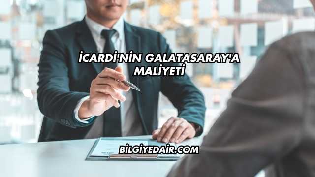 icardi'nin Galatasaray'a maliyeti