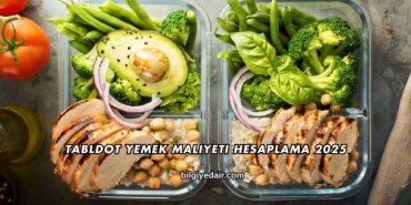 Tabldot Yemek Maliyeti Hesaplama 2025