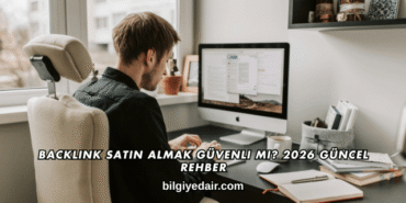 Backlink Satın Almak Güvenli mi? 2026 Güncel Rehber