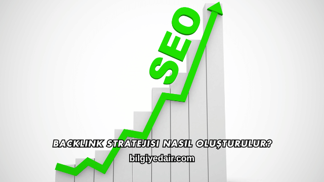 Backlink Stratejisi Nasıl Oluşturulur?