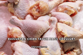 Buzluktan Çıkan Tavuk Nasıl Çözülür?