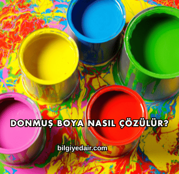 Donmuş Boya Nasıl Çözülür?
