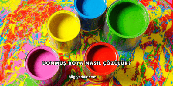 Donmuş Boya Nasıl Çözülür?