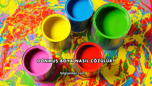 Donmuş Boya Nasıl Çözülür?