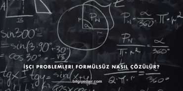 İşçi Problemleri Formülsüz Nasıl Çözülür?