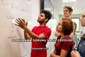 Odaklanma Sorunu Nasıl Çözülür?