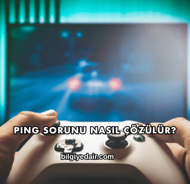 Ping Sorunu Nasıl Çözülür?