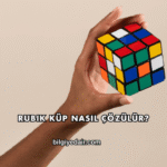 Rubik Küp Nasıl Çözülür?