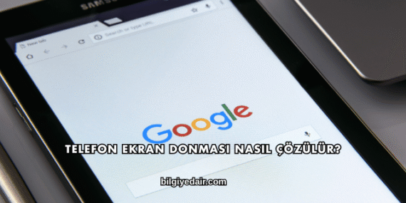 Telefon Ekran Donması Nasıl Çözülür?