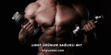 Light Ürünler Sağlıklı mı?